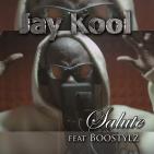 Salute by Jay Kool feat. Boostylz (official video)